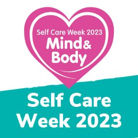 Self Care Week 2023 - Mind & Body